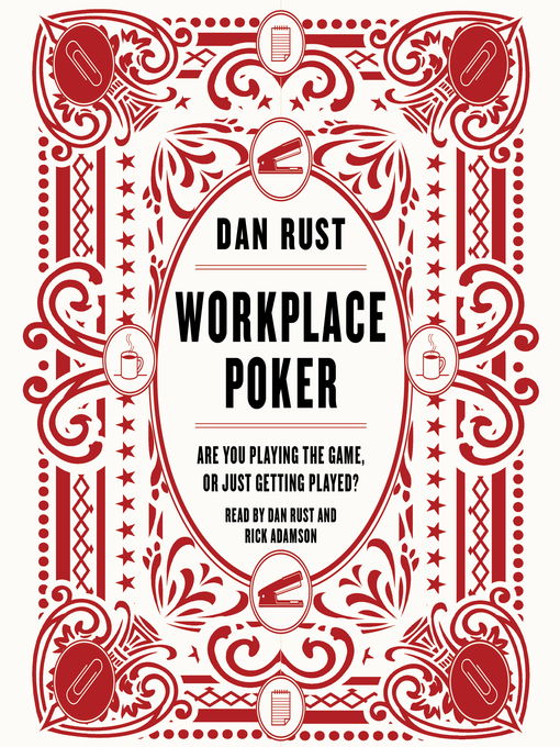 Title details for Workplace Poker by Dan Rust - Available